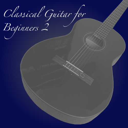 Classical Guitar for Beginners 2 preview